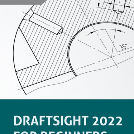DraftSight 2022 For Beginners