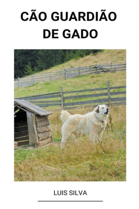 Cão Guardião de Gado