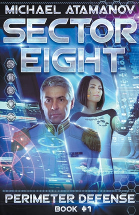 Sector Eight Perimeter Defense Book 1 LitRPG