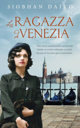 La Ragazza di Venezia: Una storia emozionante