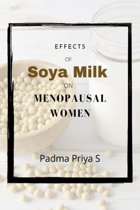 Effects of Soya Milk on Menopausal Women