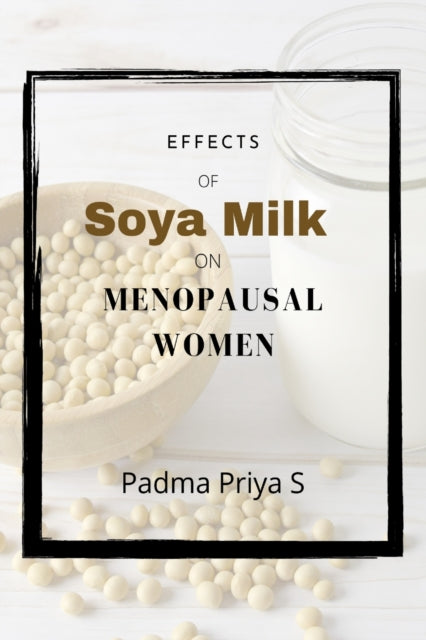 Effects of Soya Milk on Menopausal Women