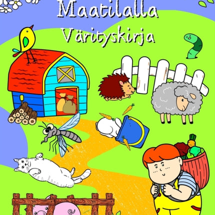 Maatilalla Värityskirja: Söpöjä eläimiä