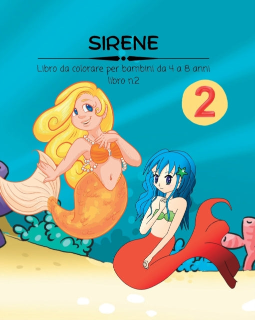 SIRENE Libro da Colorare n.2: Divertente libro attività per bambini da 4 a 8 anni di età. Un regalo perfetto