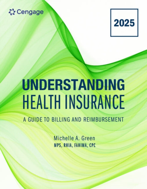 Understanding Health Insurance A Guide to Billing and Reimbursement 2025 Edition