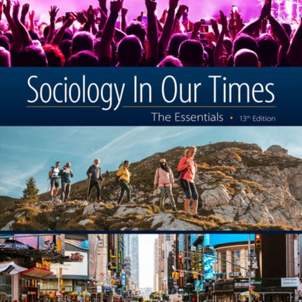 Sociology in Our Times The Essentials