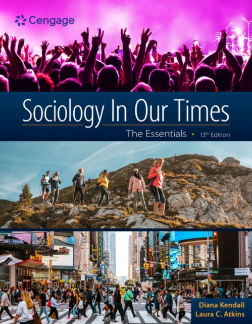 Sociology in Our Times The Essentials