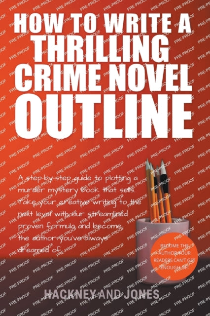 How To Write A Thrilling Crime Novel Outline - A