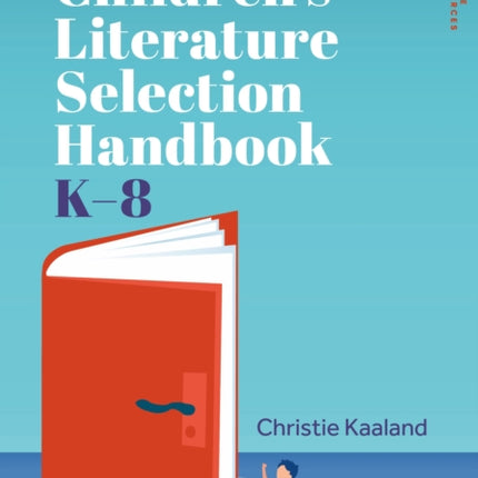The Childrens Literature Selection Handbook K8