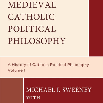 Medieval Catholic Political Philosophy