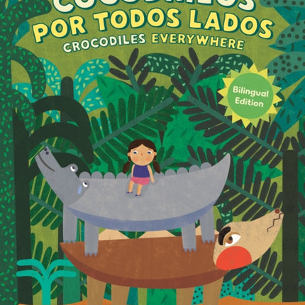 Viendo cocodrilos Seeing Crocodiles Everywhere Spanish Edition