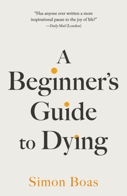 A Beginners Guide to Dying