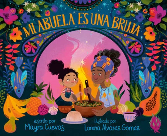 Mi abuela es una bruja My Abuela Is a Bruja