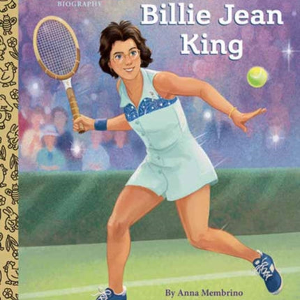 Billie Jean King A Little Golden Book Biography