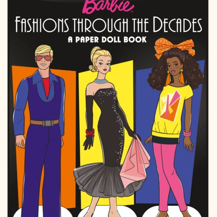 Barbie Fashions Through the Decades A Paper Doll Book
