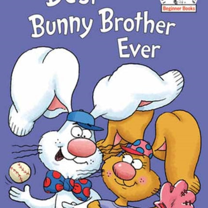 Best Bunny Brother Ever