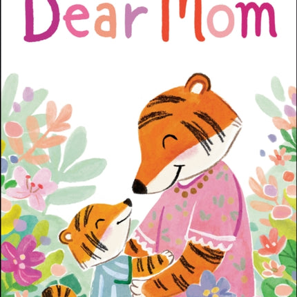 Dear Mom