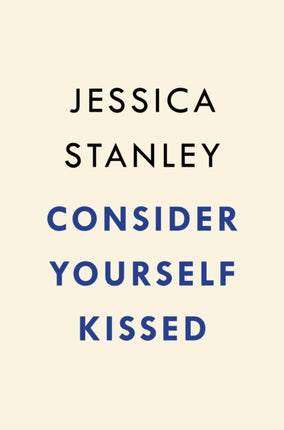 Consider Yourself Kissed