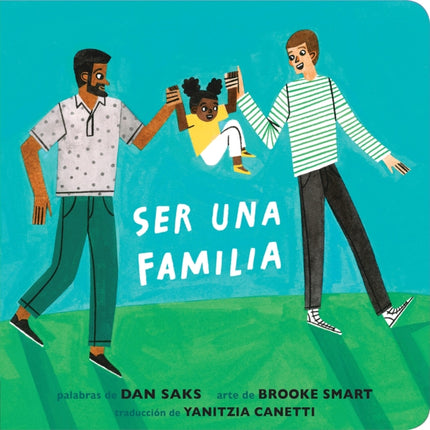 Ser una familia Families Can Spanish Edition
