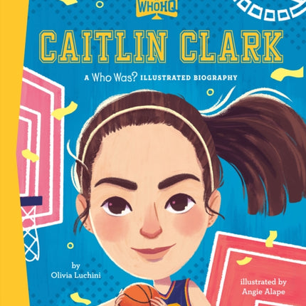 Caitlin Clark A Who Was Illustrated Biography