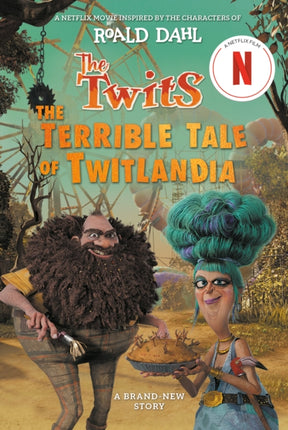 The Twits The Terrible Tale of Twitlandia
