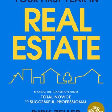 Your First Year in Real Estate 3rd Edition