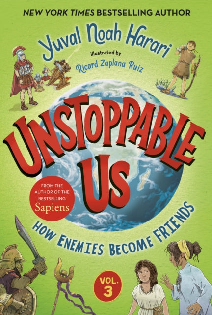 Unstoppable Us Volume 3 How Enemies Become Friends