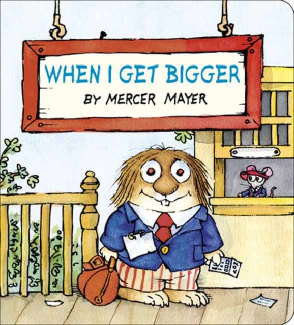 When I Get Bigger Little Critter