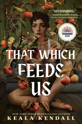 That Which Feeds Us