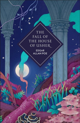 The Fall of the House of Usher and Other Stories