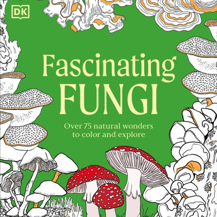 Natural Wonders Coloring Fascinating Fungi