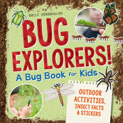 Bug Explorers A Bug Book for Kids