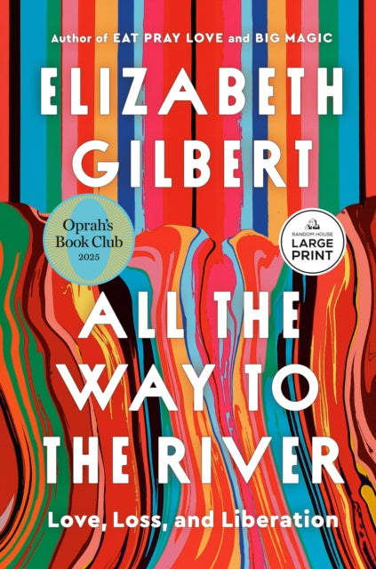 All the Way to the River