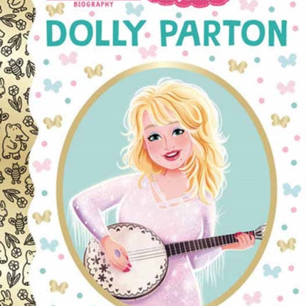 Dolly Parton Baby Edition A Little Golden Book Biography