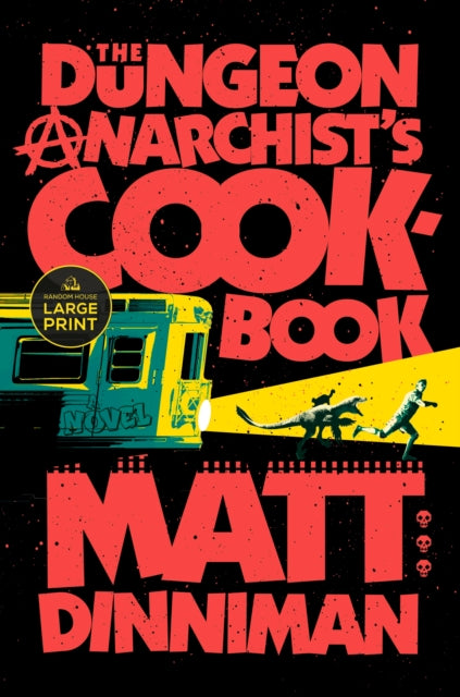 The Dungeon Anarchists Cookbook