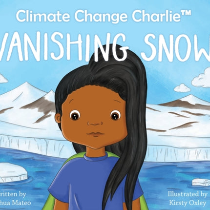 Climate Change Charlie: Vanishing Snow