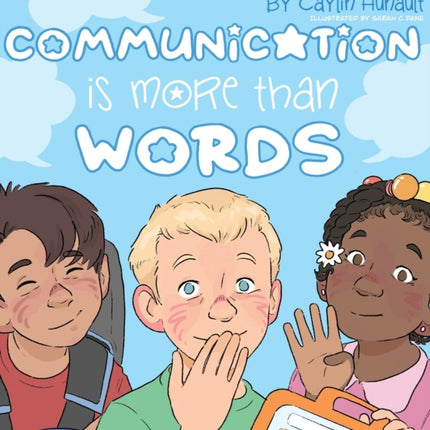Communication Is More Than Words