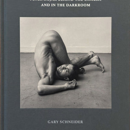 Peter Hujar Behind the Camera and in the Darkroom