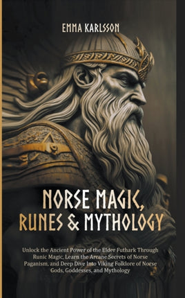 Norse Magic, Runes & Mythology