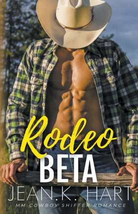 Rodeo Beta: M/M Cowboy Shifter Romance