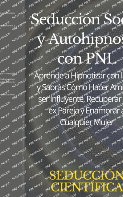Seducción Social y Autohipnosis con PNL Aprende a