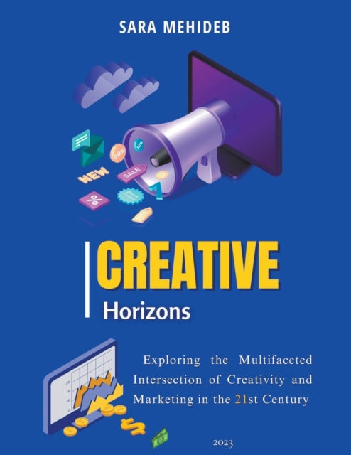 Creative Horizons: Exploring the Multifaceted