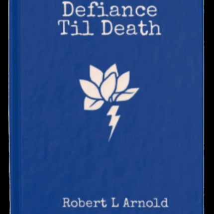 Defiance Til Death
