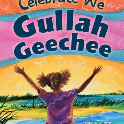 Celebrate We Gullah Geechee