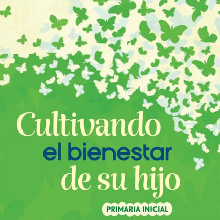 Nurturing Your Childs WellBeing Early Elementary