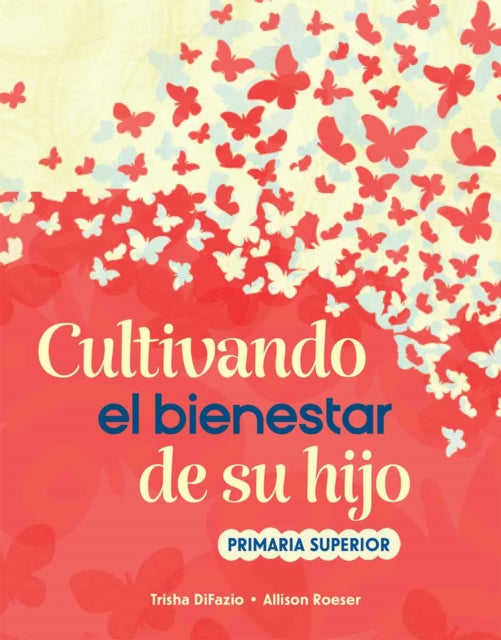 Nurturing Your Childs WellBeing Upper Elementary