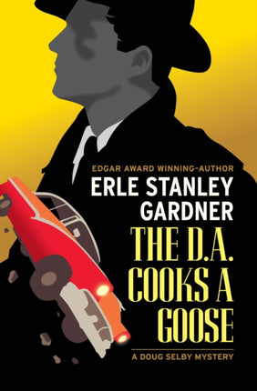 The D.A. Cooks a Goose
