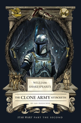 William Shakespeares the Clone Army Attacketh
