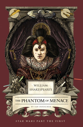 William Shakespeares the Phantom of Menace Star
