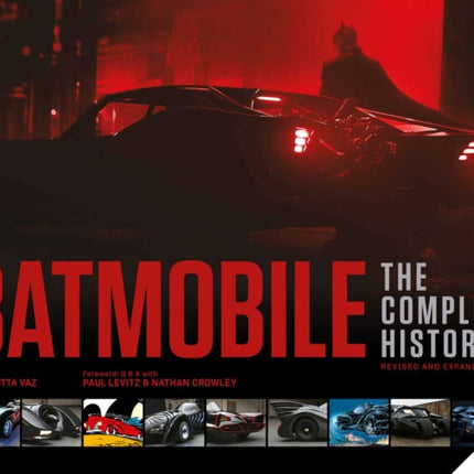 Batmobile The Complete History Revised and Expanded